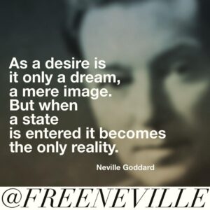 how_to_feel_it_real_neville_goddard_desire_dream
