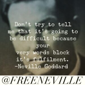 how_to_feel_it_real_neville_goddard_difficult