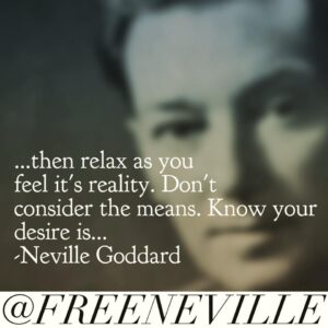 how_to_feel_it_real_neville_goddard_know_it