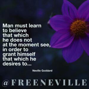 how_to_feel_it_real_neville_goddard_believe