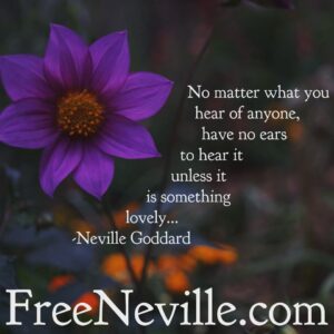 neville_goddard_hear_lovelly
