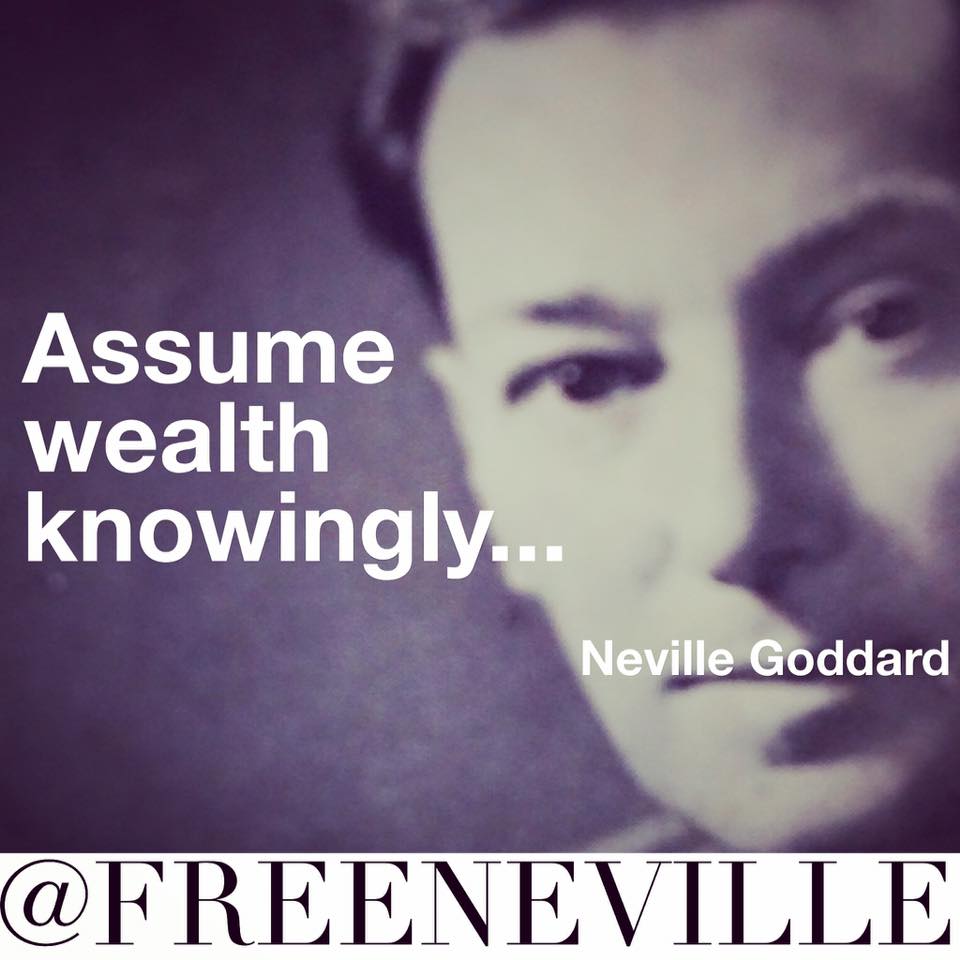 Feel It Real Neville Goddard Quotes