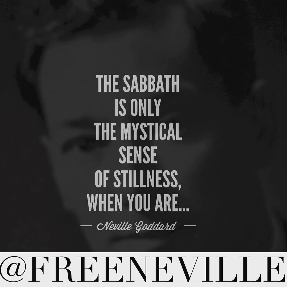 The Sabbath – Neville Goddard Quotes