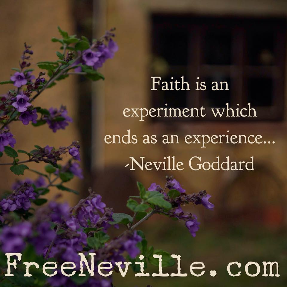 Neville Godadrd Feel It Real Quotes